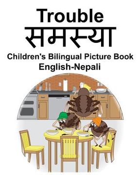 portada English-Nepali Trouble/समस्या Children's Bilingual Picture Book (en Inglés)