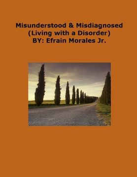portada Misunderstood & Misdiagnosed: Living with a Disorder (en Inglés)