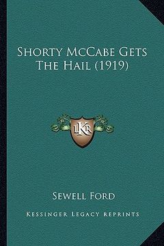 portada shorty mccabe gets the hail (1919) (en Inglés)
