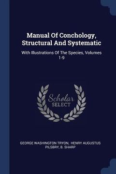 portada Manual Of Conchology, Structural And Systematic: With Illustrations Of The Species, Volumes 1-9