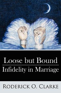 portada loose but bound infidelity in marriage