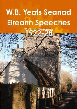 portada W.B. Yeats Seanad Eireann Speeches 1922-28 (en Inglés)