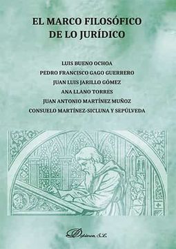 portada El Marco Filosofico de lo Juridico (in Spanish)