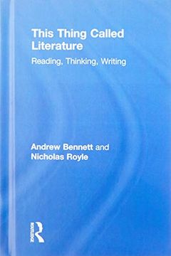 portada This Thing Called Literature: Reading, Thinking, Writing (en Inglés)