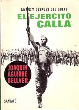portada El ejército calla: antes y después del "golpe" (in Spanish)