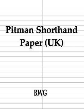 portada Pitman Shorthand Paper (Uk): 150 Pages 8. 5" x 11" (en Inglés)