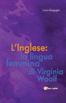 portada L' Inglese: la lingua femmina di Virginia Woolf (en Italiano)