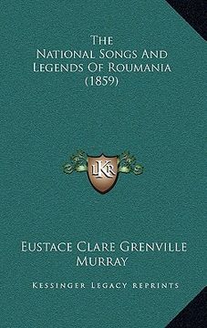 portada the national songs and legends of roumania (1859) (en Inglés)