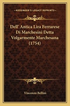 portada Dell' Antica Lira Ferrarese Di Marchesini Detta Volgarmente Marchesana (1754) (en Italiano)