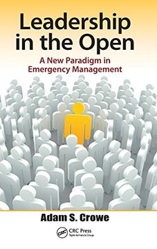 portada leadership in the open: a new paradigm in emergency management (en Inglés)