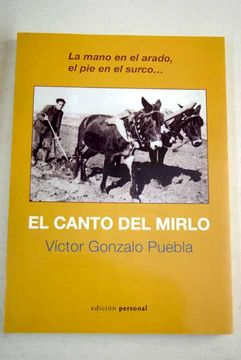 portada El Canto del Mirlo: La Mano en el Arado, el pie en el Surco (in Spanish)