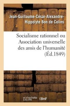 portada Socialisme Rationnel Ou Association Universelle Des Amis de l'Humanité (en Francés)