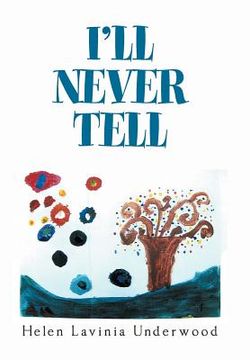 I'Ll Never Tell (en Inglés)