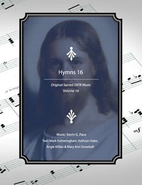 portada Hymns 16: Original Sacred SATB Music: Volume 16 (in English)