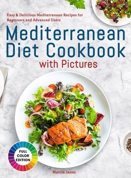 portada Mediterranean Diet Cookbook with Pictures: Easy & Delicious Mediterranean Recipes for Beginners and Advanced Users