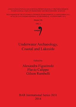 portada Underwater Archaeology, Coastal and Lakeside: Session VII, Volume 5 (BAR International Series)