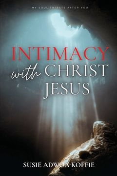 portada Intimacy with Christ Jesus (en Inglés)