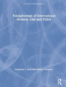 portada Fundamentals of International Aviation Law and Policy