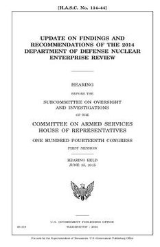 portada Update on findings and recommendations of the 2014 Department of Defense Nuclear Enterprise Review (in English)