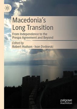 portada Macedonia's Long Transition: From Independence to the Prespa Agreement and Beyond