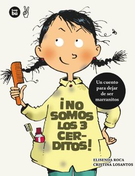 portada No Somos Los 3 Cerditos! : Un Cuento para Dejar de Ser Marranitos (in Spanish)