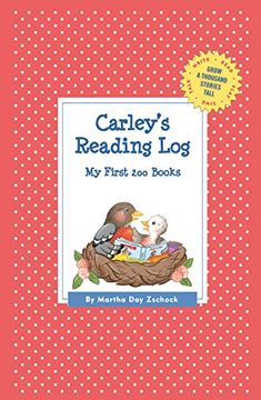 portada Carley's Reading Log: My First 200 Books (Gatst) (Grow a Thousand Stories Tall) (in English)