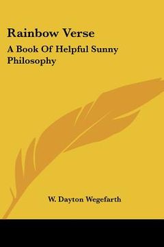 portada rainbow verse: a book of helpful sunny philosophy