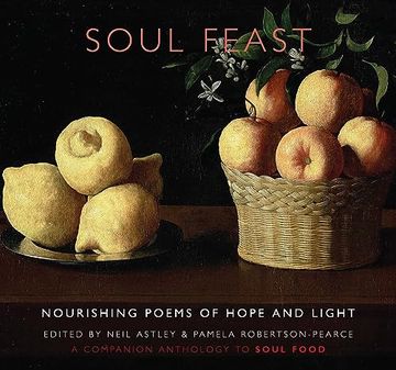 portada Soul Feast: Nourishing Poems of Hope & Light: A Companion Anthology to Soul Food (en Inglés)