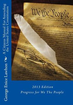 portada A Citizens Manual For Amending the United States Constitution: 2013 Edition (en Inglés)