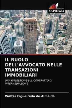 portada Il Ruolo Dell'avvocato Nelle Transazioni Immobiliari (en Italiano)