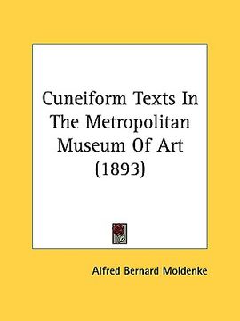 portada cuneiform texts in the metropolitan museum of art (1893) (en Inglés)