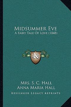portada midsummer eve: a fairy tale of love (1848) (en Inglés)