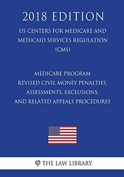 portada Medicare Program - Revised Civil Money Penalties, Assessments, Exclusions, and Related Appeals Procedures (en Inglés)