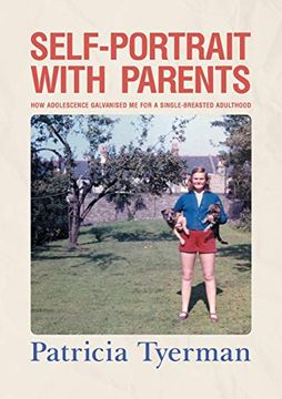 portada Self-Portrait With Parents: How Adolescence Galvanised me for a Single-Breasted Adulthood (en Inglés)