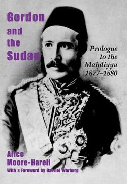 portada gordon and the sudan: prologue to the mahdiyya 1877-1880 (in English)