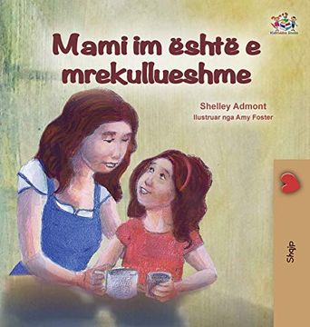 portada My mom is Awesome (Albanian Children'S Book) (Albanian Bedtime Collection) (en Albanés)
