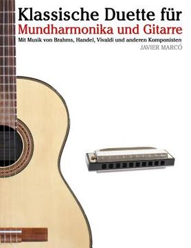 portada Klassische Duette Für Mundharmonika Und Gitarre: Mundharmonika Für Anfänger. Mit Musik Von Brahms, Handel, Vivaldi Und Anderen Komponisten (in German)