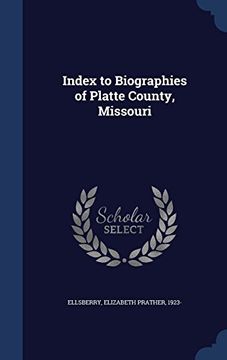 portada Index to Biographies of Platte County, Missouri