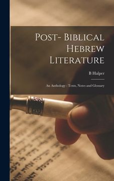 portada Post- Biblical Hebrew Literature: an Anthology: Texts, Notes and Glossary (in English)