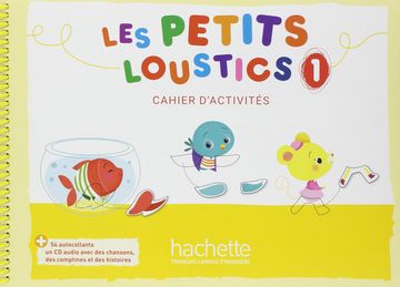portada Les Petits Loustics 1: Cahier D'activités + cd Audio (en Francés)