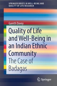 portada Quality of Life and Well-Being in an Indian Ethnic Community: The Case of Badagas (en Inglés)