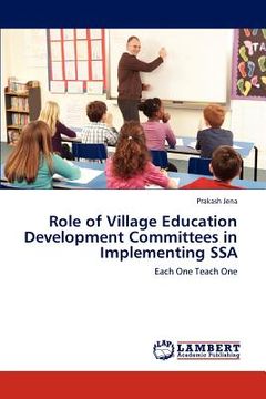 portada role of village education development committees in implementing ssa (en Inglés)