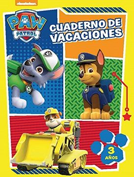 Paw Patrol. Cuaderno de Vacaciones - 3 Años (Cuadernos de Vacaciones de la Patrulla Canina) (in Spanish)