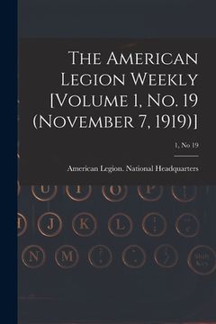 portada The American Legion Weekly [Volume 1, No. 19 (November 7, 1919)]; 1, no 19 (in English)