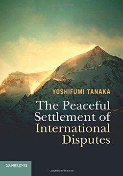 portada The Peaceful Settlement of International Disputes (en Inglés)