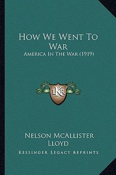 portada how we went to war: america in the war (1919) (in English)