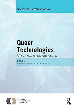 portada Queer Technologies: Affordances, Affect, Ambivalence (en Inglés)