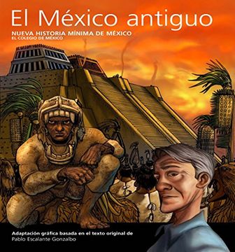 Nueva historia mínima de México by Pablo Escalante Gonzalbo