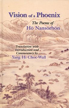 portada Vision of a Phoenix: The Poems of Ho Nansorhon (en Inglés)