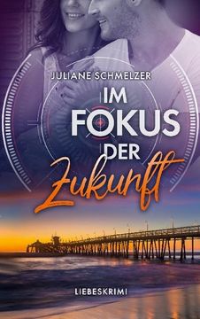 portada Im Fokus der Zukunft: Liebeskrimi (in German)